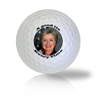 Hillary Clinton A Good Lie Everytime Golf Balls Used Golf Balls - Foundgolfballs.com
