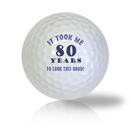 Age Of 80th Hilarious Gag Birthday Gift Golf Balls Used Golf Balls - Foundgolfballs.com