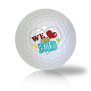 We Love You Dad Golf Balls - Found Golf Balls