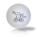 Life Is A Beautiful Ride Golf Balls Used Golf Balls - Foundgolfballs.com